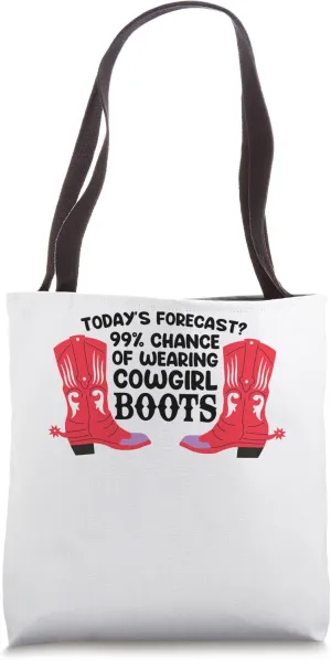 99% chance of ing cowgirl boots linedance western Tote Bag